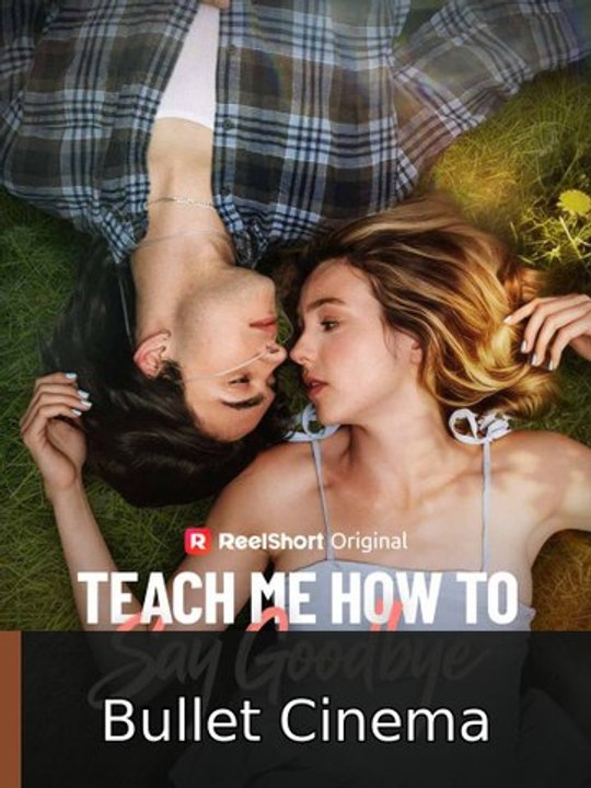 Teach Me How to Say Goodbye #englishsub #fullmovie❗️🍿 | Bullet Cinema