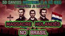 CANONIZADOS! A Incrível Saga dos Santos Mártires de Cunhaú e Uruaçu (Rio Grande do Norte, 1645)