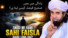 Zindgi Me Hame Sahi Faisla Kaise Lena Hai
