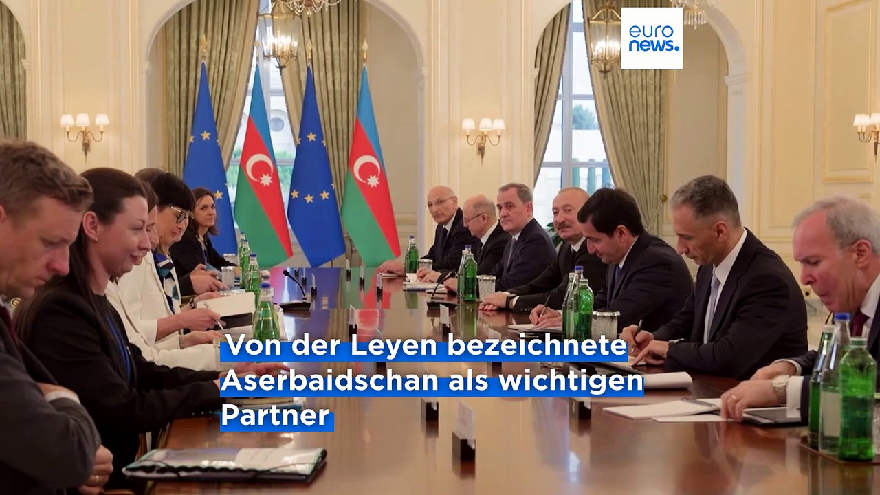 Südkaukasus im Fokus: EU sucht Antworten, von der Leyen trifft Präsident Aliyev