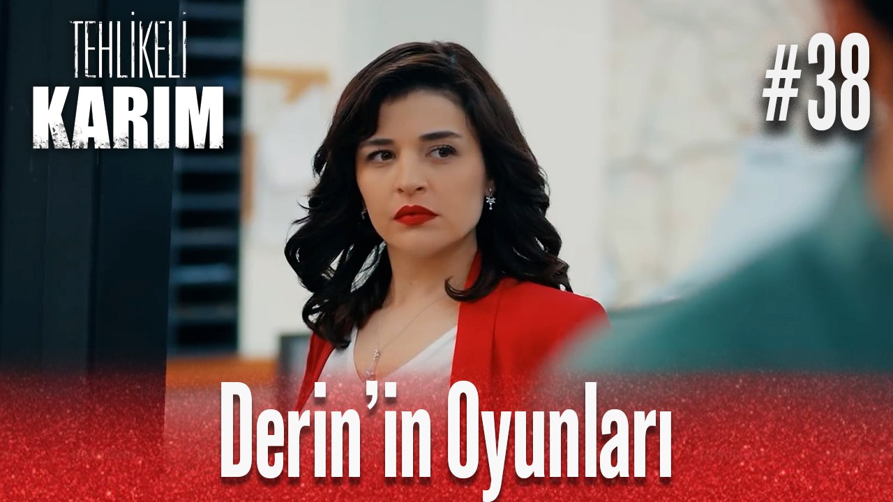 Derin'in Oyunları #38