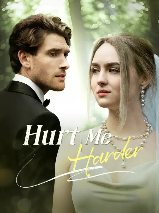 Hurt Me Harder | Full Series | Short Drama English