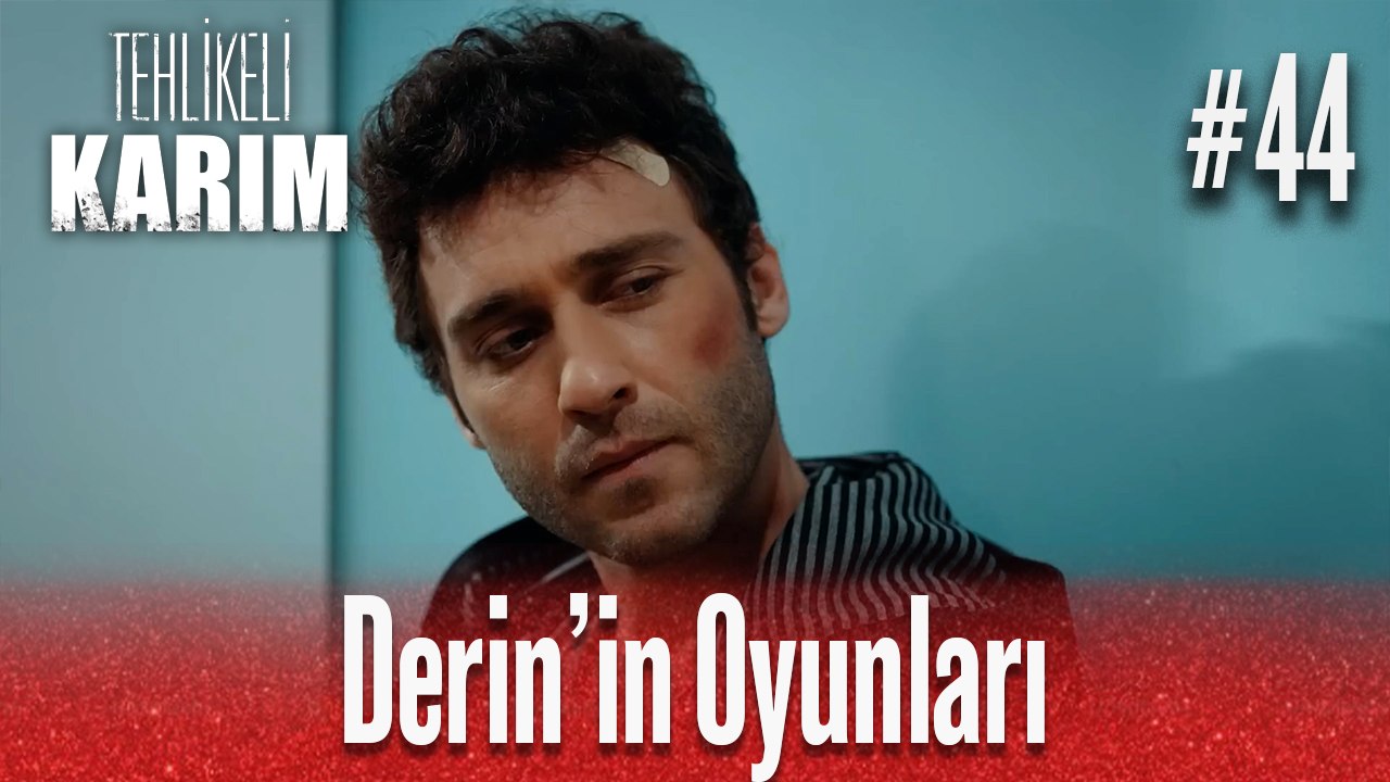 Derin'in Oyunları #44