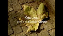 Hojas secas (Dry Leaf) - Trailer Argentina