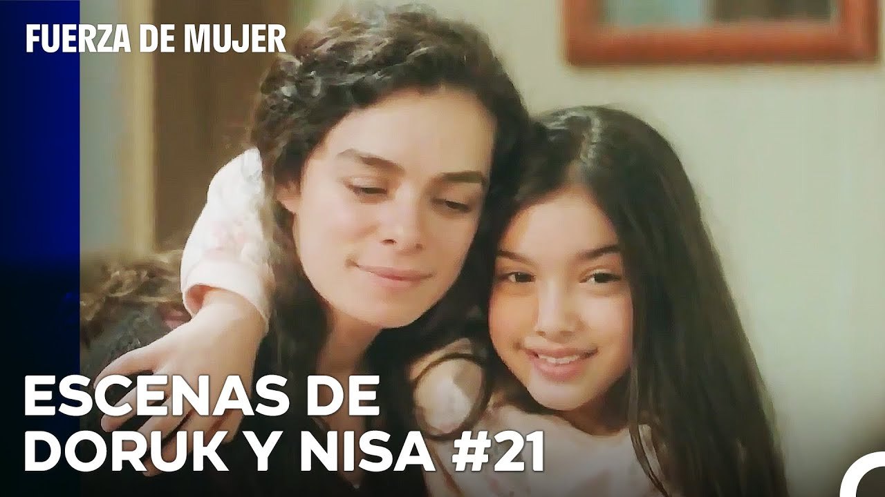 De Principio A Fin, Nisa Y Doruk Parte 21 - Fuerza De Mujer