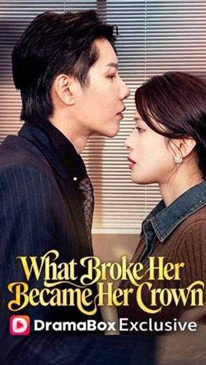 What Broke Her Became Her Crown Episode ENGSUB Revenge, Strong Female Lead, Billionaire Romance ASD