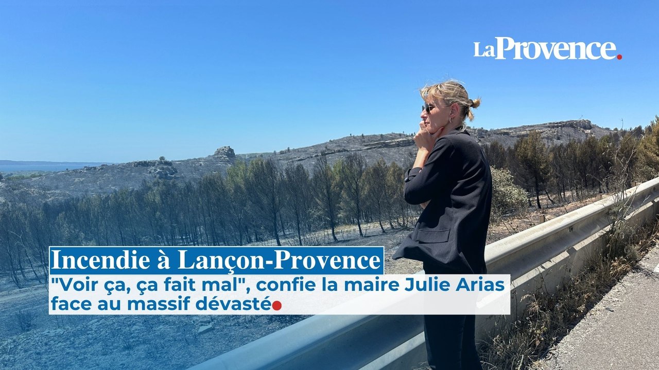 Incendie à Lançon-Provence : "Voir ça, ça fait mal", confie la maire Julie Arias face au massif dévasté