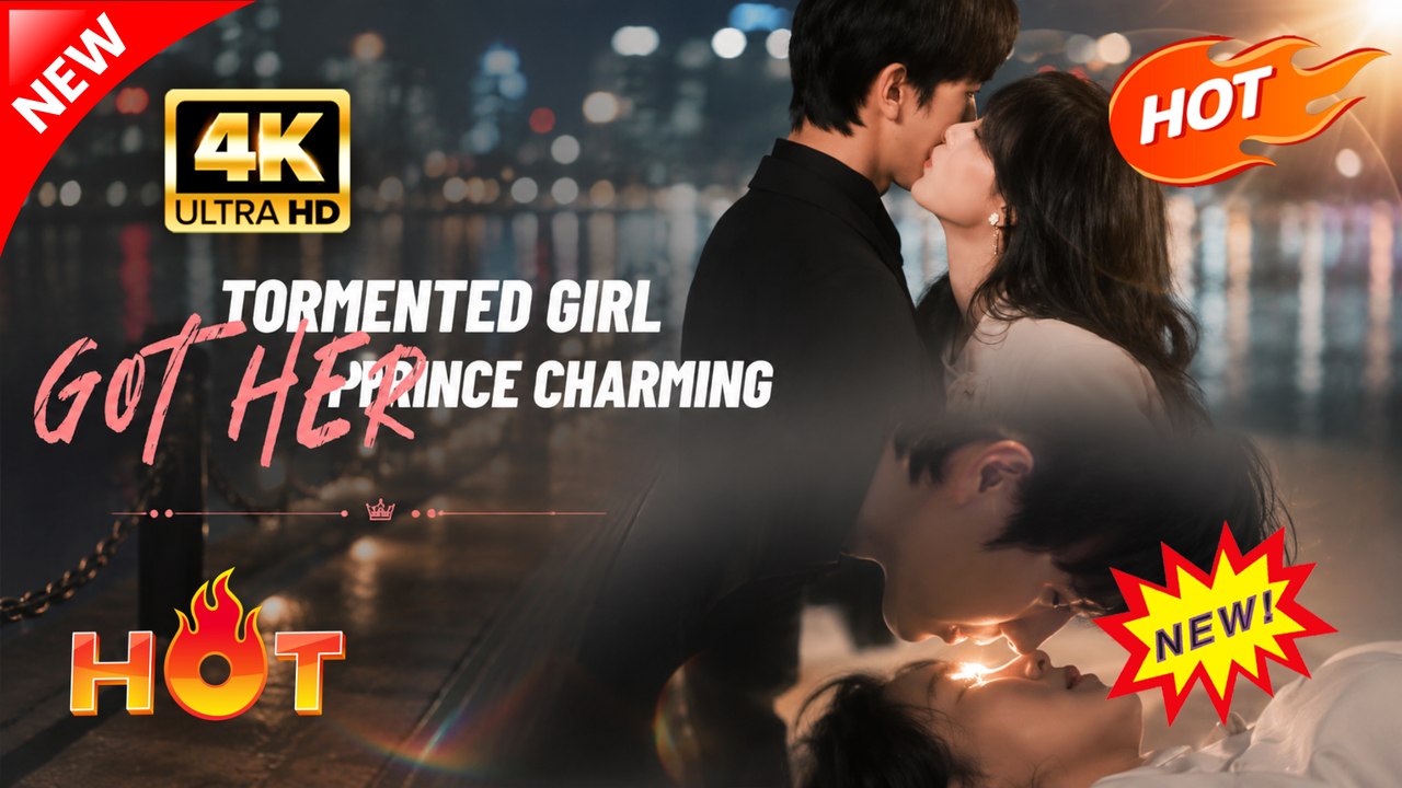 Tormented Girl Got Her Prince Charming (Full Movie) | Hot Romance Dramatic 2026
