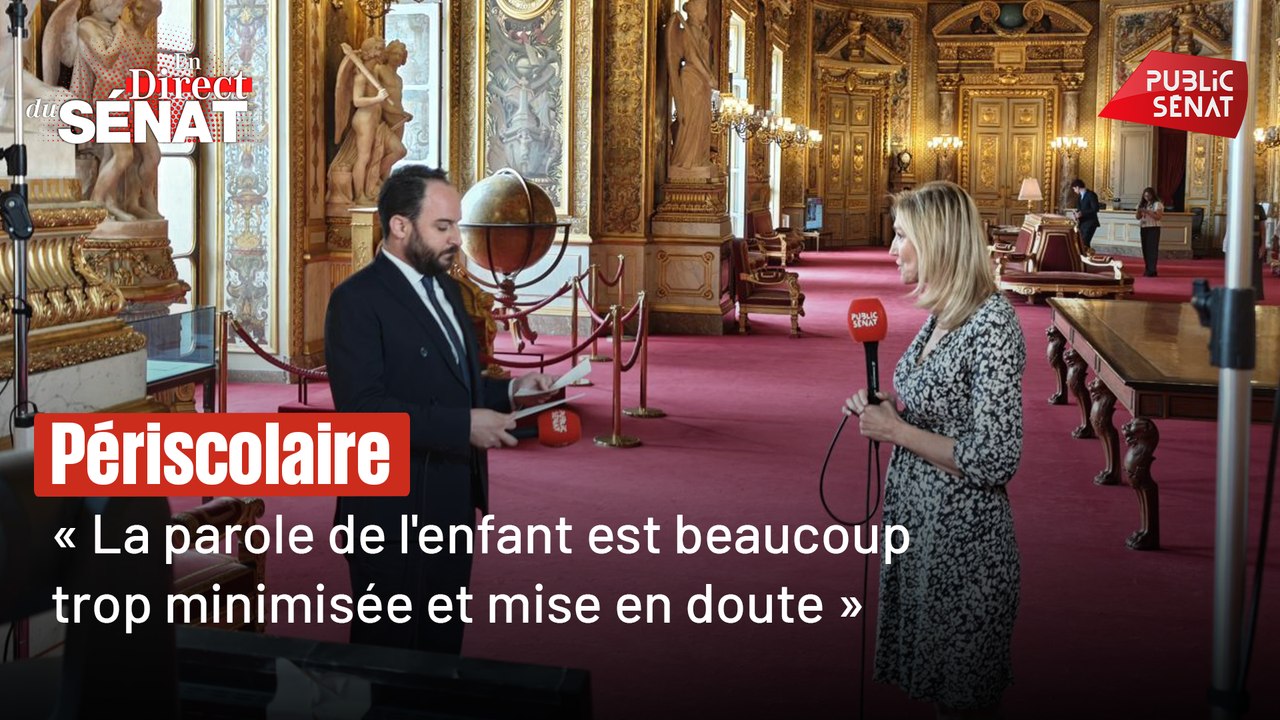 En direct du Sénat - Périscolaire : "La parole de l'enfant est beaucoup trop minimisée et mise en doute"