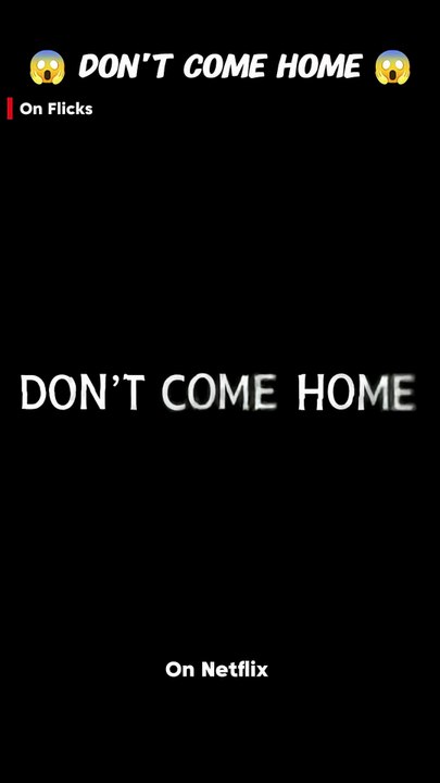 Dont Come Home horror and mystery #webseries #horrormovies #mystery #netflix #onflicks #shorts