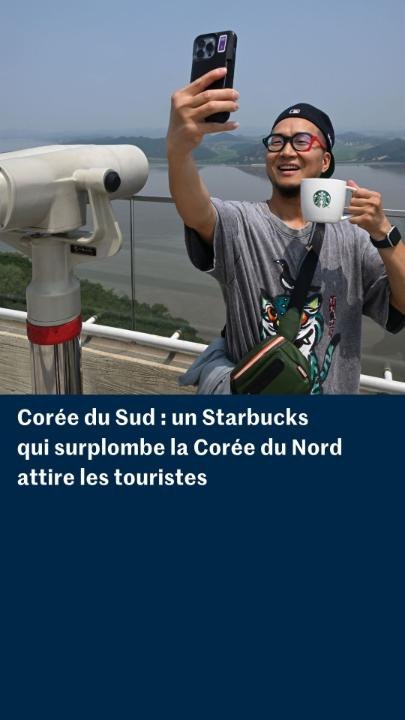 Corée du Sud : un Starbucks qui surplombe la Corée du Nord attire les touristes