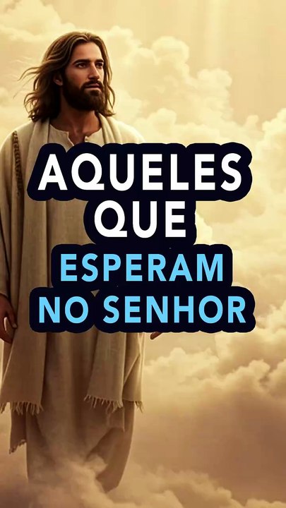 Aqueles que esperam no Senhor RENOVAM SUA FORÇAS