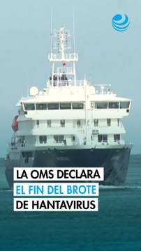 La OMS declara el fin del brote de hantavirus vinculado al crucero que partió de Argentina