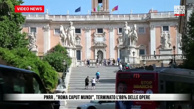 PNRR, Roma Caput Mundi, terminato l'88% delle opere
