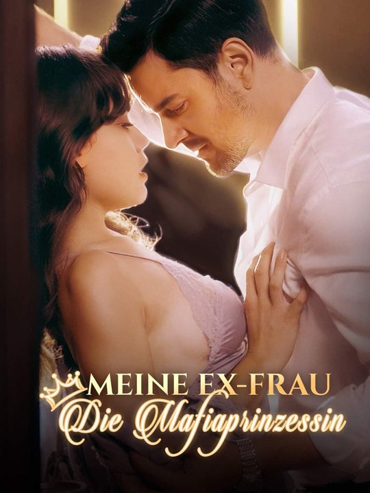 Meine Ex-Frau, die Mafiaprinzessin Ganze Folge