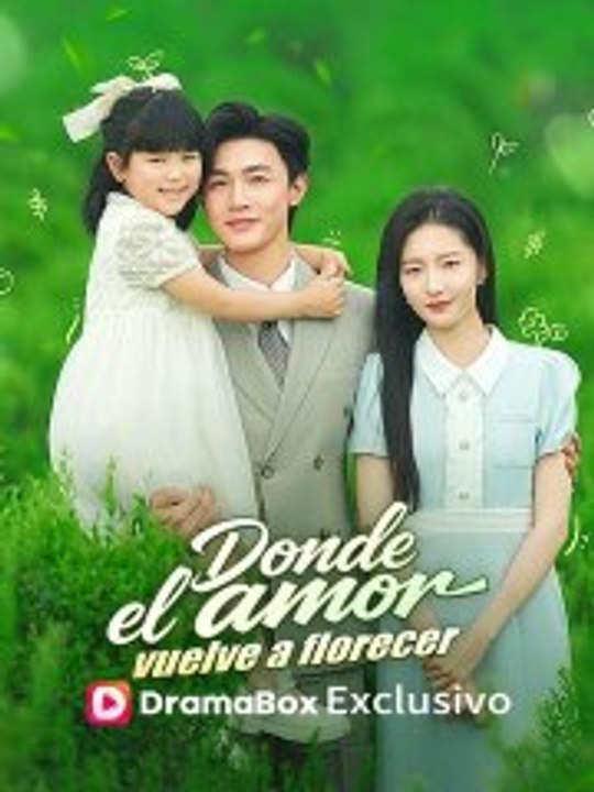 Donde el amor vuelve a florecer Movie Full Movi...
