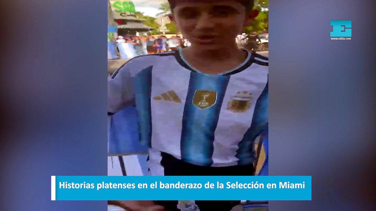 Historias platenses en el banderazo de la Selección en Miami