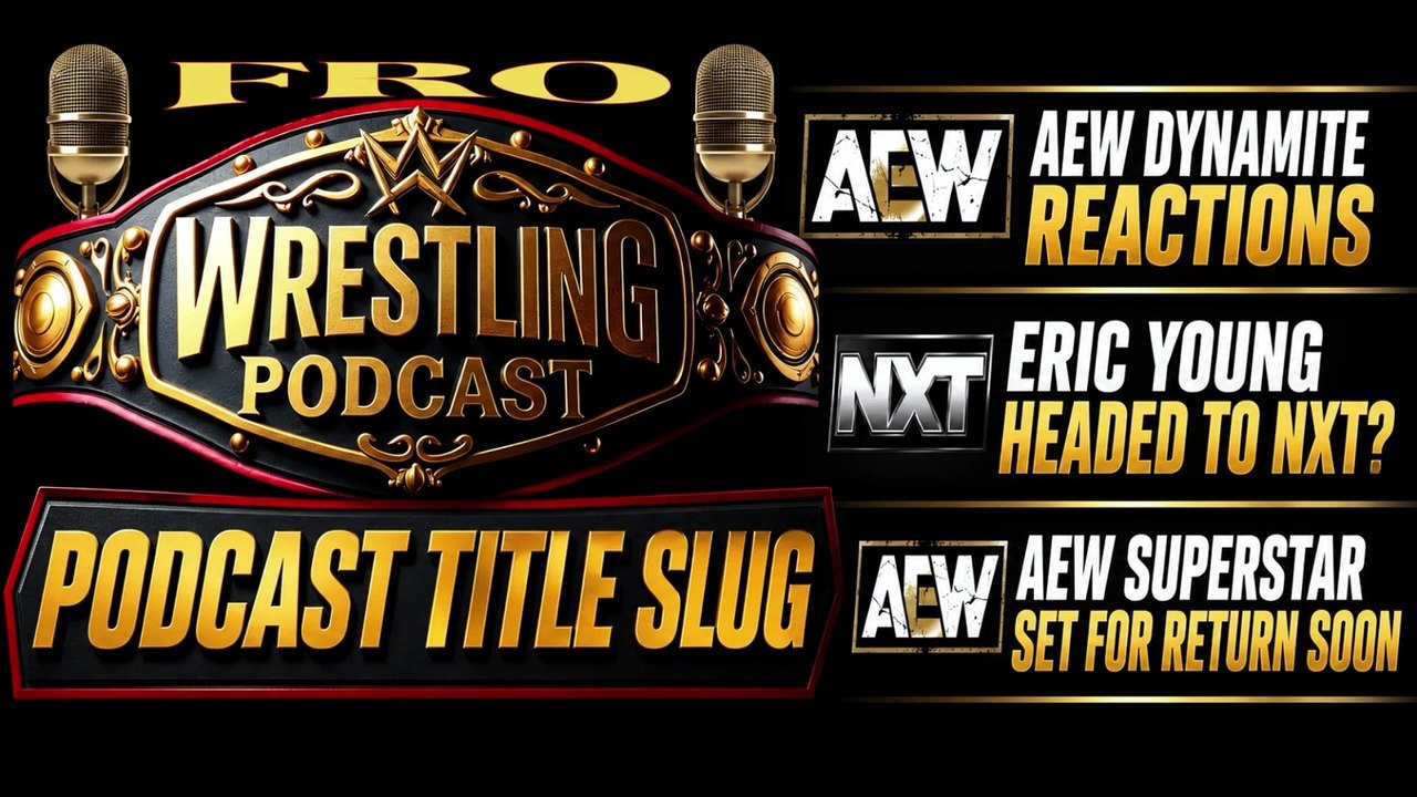AEW Dynamite Reactions - Eric Young to NXT? - AEW Star Returning Soon