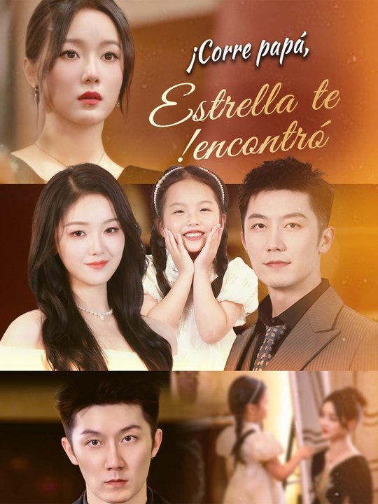 ¡Corre papá, Estrella te encontró! | Serie Completa Español | CliffRush Drama