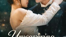 Unwavering Marriage- Drama Movie English Sub