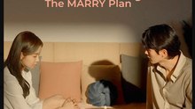 The MARRY Plan MARRY- Full Drama Movie English Sub