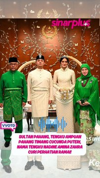 Sultan Pahang, Tengku Ampuan Pahang timang cucunda puteri, nama Tengku Nadine Amina Zahra curi perhatian ramai!