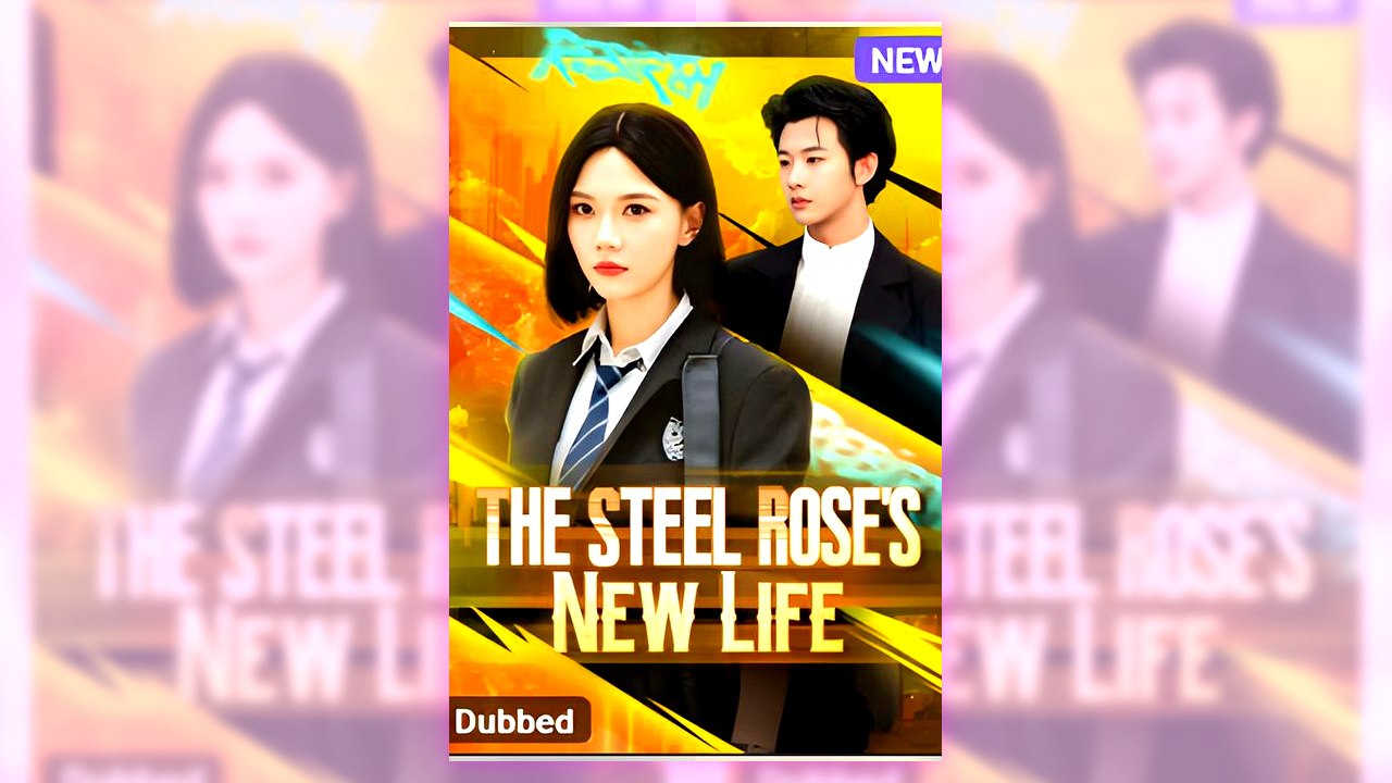 The Steel Rose's New Life | All Episodes