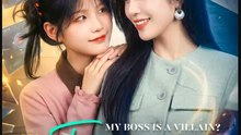 My Boss Is a Villain Watch Me Fix Her- Full Drama Movie English Sub
