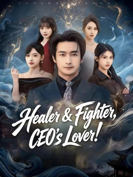 Healer & Fighter, CEO's Lover