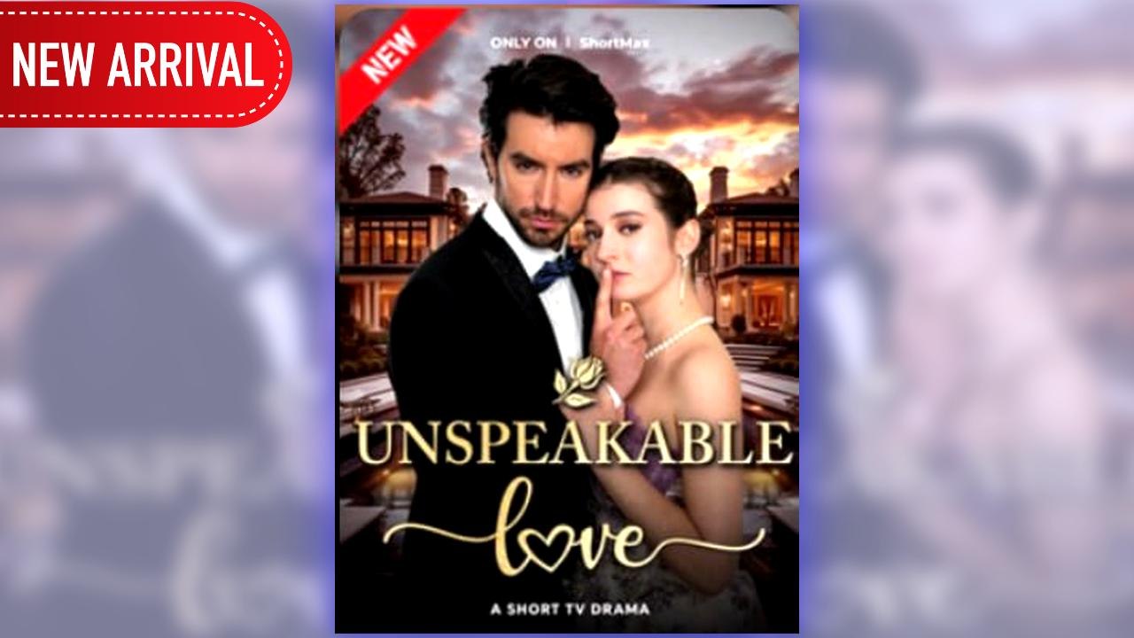 Unspeakable Love full movie