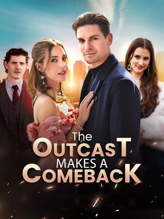 The Outcast Makes a Comeback - Full Movie English Sub