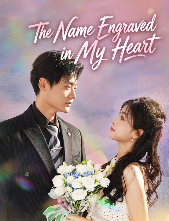 The Name Engraved in My Heart- Full Drama Movie English Sub