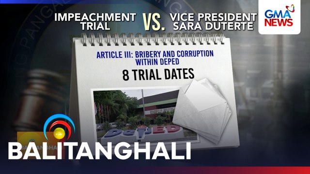 Impeachment trial ni VP Sara Duterte, uumpisahan na sa Lunes, July 6 | Balitanghali