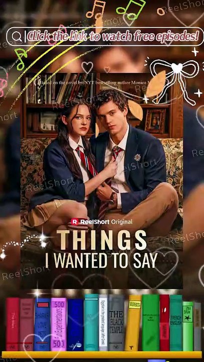 🌶️HOT👑Things I Wanted to Say | Power And Secrets At Prep School #Dailymotion #ReelShort