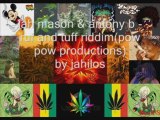 Jah mason &  antony b- ruff and tuff riddim by jahilos
