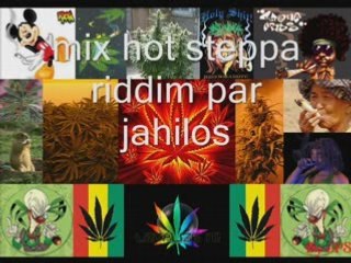 Mix hot steppa riddim par jahilos