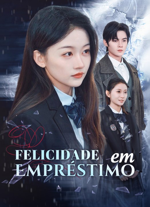 Felicidade em Empréstimo Série Completa