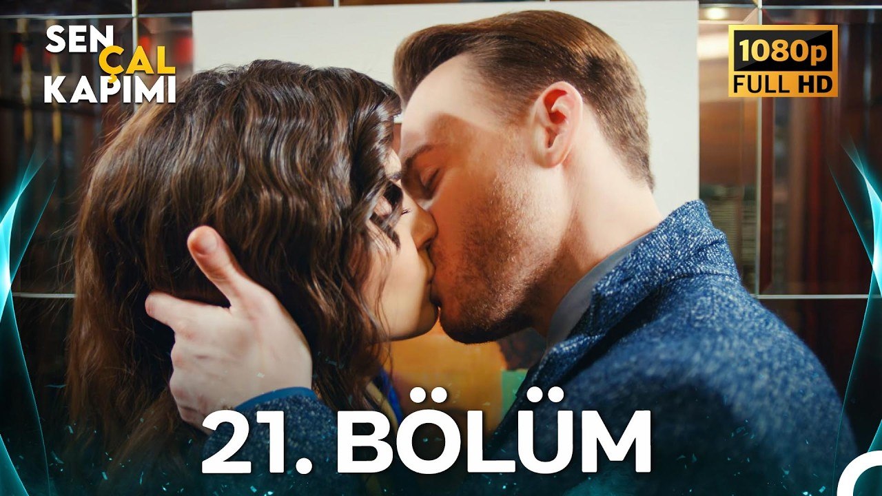 Sen Çal Kapımı 21.Bölüm (Yenilenmiş Görüntü)