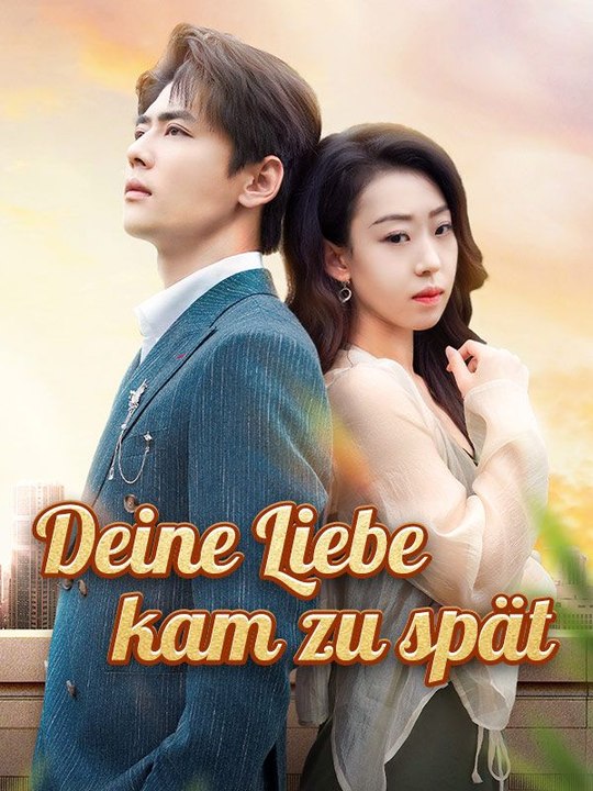 Deine Liebe kam zu spät | Das Minidrama | Delust Language