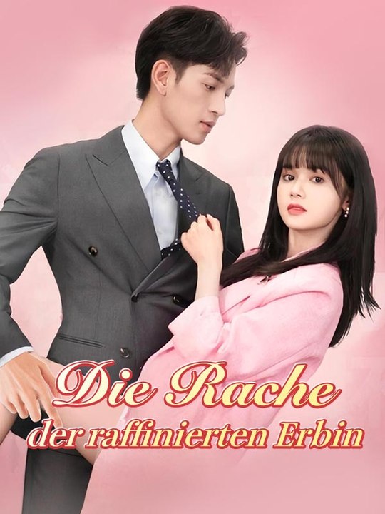 Die Rache der raffinierten Erbin | Das Minidrama | Delust Language