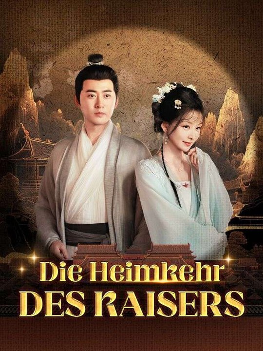 Die Heimkehr des Kaisers | Das Minidrama | Delust Language