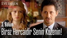 Biraz hercaidir senin kuzenin! - Eve Düşen Yıldırım 3. Bölüm