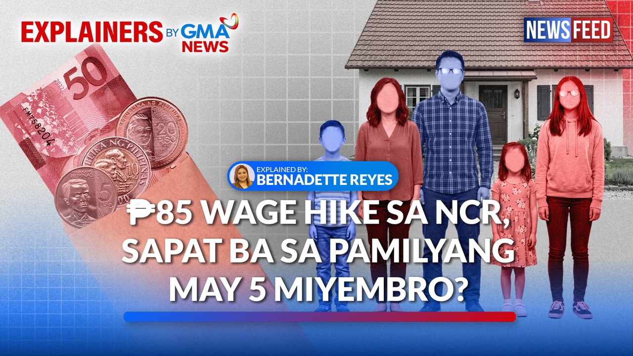 P85 wage hike sa NCR, sapat ba sa pamilyang may 5 miyembro?  | GMA News Feed