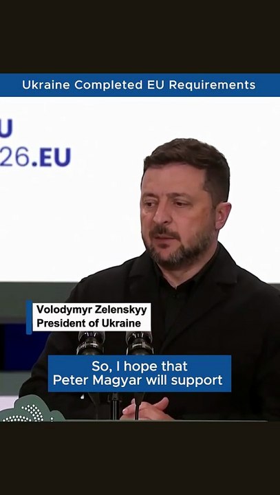 Zelenskyy Urges EU Support, Hopes for Péter Magyar's Backing