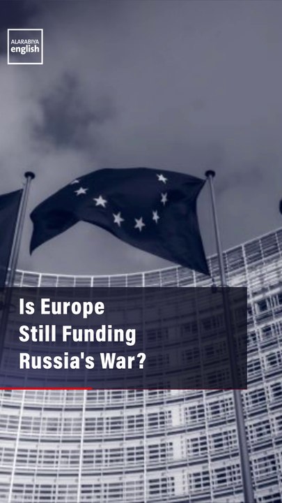 Is Europe Still Funding Russia's War?