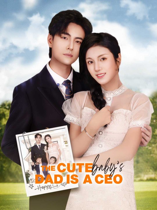 The Cute Baby's Dad Is A CEO English Version | Short Drama