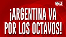 Argentina a todo o nada: la Scaloneta va por los octavos y la expectativa es total