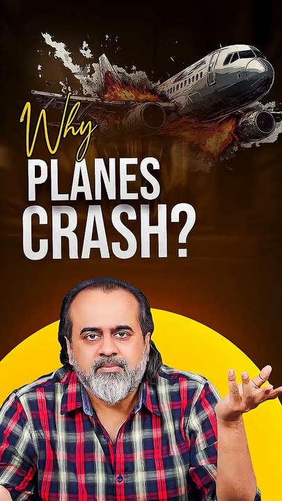 Why Planes Crash? || Acharya Prashant