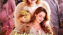 My Fortune Angel Made Me A Queen - FULL | Reelshort | Full Episode Short Drama 2026