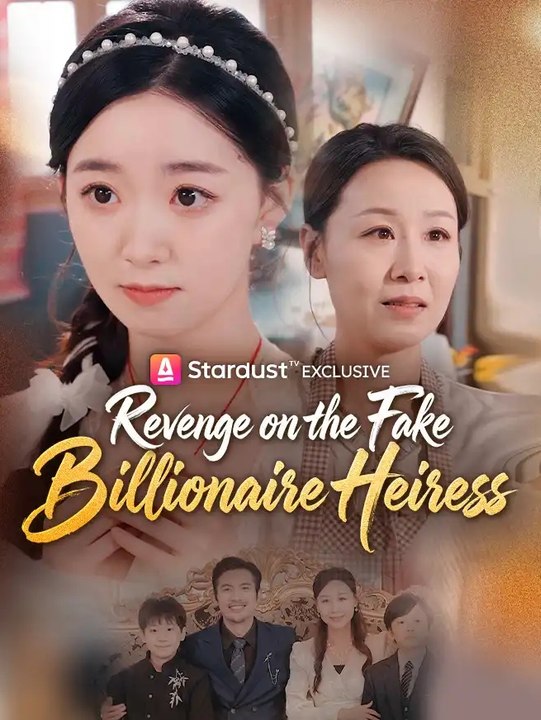 Revenge on the Fake Billionaire Heiress - Full
